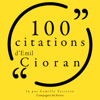 100 citations d'Emil Cioran - Emil Cioran