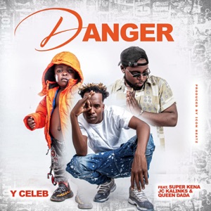 Danger (feat. Jc Kalinks, Super Kena & Queen DaDa)