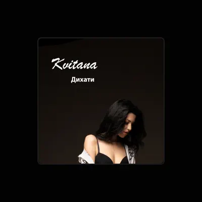 Listen to Kvitana, watch music videos, read bio, see tour dates & more!