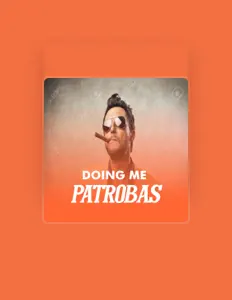 Escucha a Patrobas, mira videos musicales, lee su biografía, consulta las fechas de las gira y más.