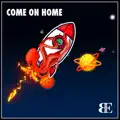 Come On Home