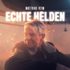 Echte Helden - Matthias Reim