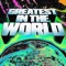Greatest in the World (Live) artwork