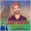 Meri Jhuriye - Single