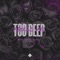 TOO DEEP (feat. Lester London) - Apollo Ali lyrics