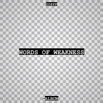 WORDS OF WEAKNESS