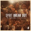 Spirit Break Out - Single