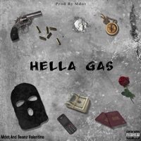 Hella Gas (feat. Beanz Valentino) - Single - PROD Mdot