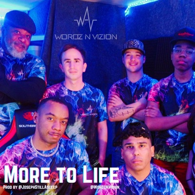 More to Life (feat. Austin Gilbert, Rap Master Ricky, Otziell, Peenut the Unsung & JosephStillAsleep) - Single