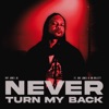 Never Turn My Back (feat. Dre Jones) - Single