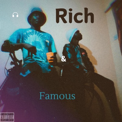 Rich & Famous (feat. Taylor) - Single