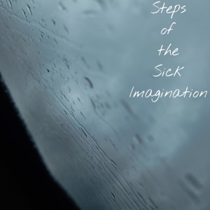 Steps of the Sick Imagination