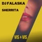 Vis a Vis (feat. Sherrita) [Extended Mix] - DJ Falaska lyrics