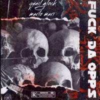 F**k da opps (feat. Marlo Mari) - Single - Quail Glock