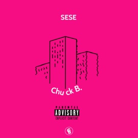 Sese Chuck B.