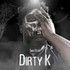 Dirty K - Single