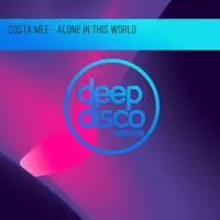Alone In This World — Costa Mee