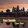 Time Flies - Keo Sarath