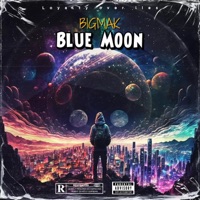 Blue Moon - BIGMAK