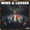 Wins & Losses (feat. Southside & Action Pack) - Single