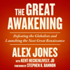 The Great Awakening: Defeating the Globalists and Launching the Next Great Renaissance (Unabridged) - Alex Jones & Kent Heckenlively - contributor