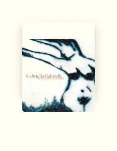 Listen to Gabriella Gabrielli, watch music videos, read bio, see tour dates & more!