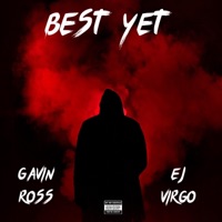 Best Yet (feat. EJ Virgo) - Single - Gavin Ross
