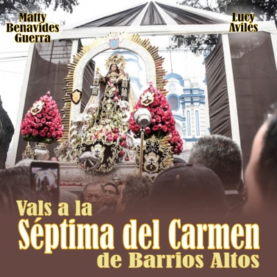 Vals a la Séptima del Carmen de Barrios Altos - Single