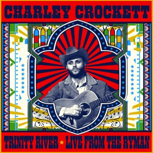 Trinity River (Live from the Ryman) - Single
