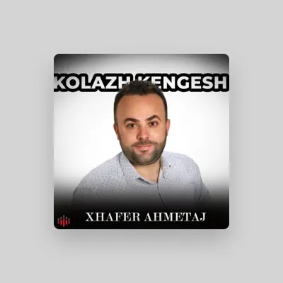 Listen to Xhafer Ahmetaj, watch music videos, read bio, see tour dates & more!