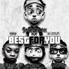 Best for You (feat. Str8 Trip) - Single