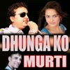 Dhunga Ko Murti - Single