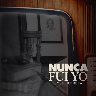 Nunca Fui Yo - Single