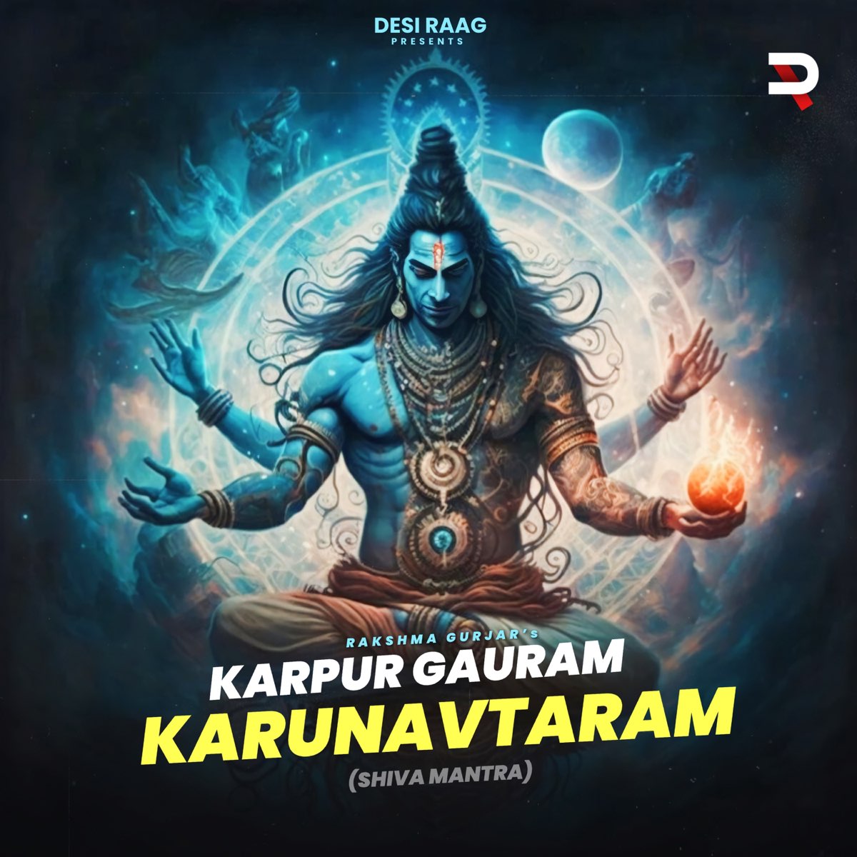 ‎Karpur Gauram Karunavtaram (Shiva Mantra) - Rakshma Gurjarのアルバム ...