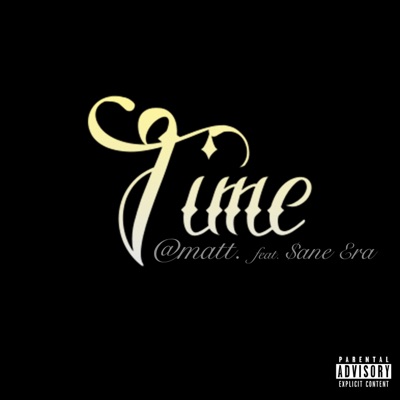 Time (feat. $ane Era) - Single