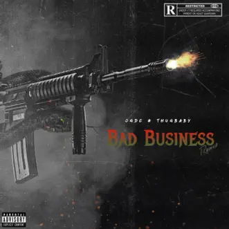 Bad Business Freestyle (feat. ThugBaby) - Single by Ogdc album reviews, ratings, credits