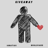 Giveaway (feat. Boul3vard) - Single - Ignatius