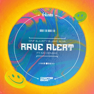 Rave Alert (feat. DeMike)