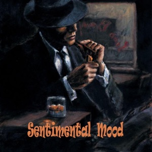 Sentimental Mood