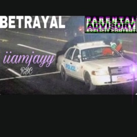 Betrayal iiamjayy