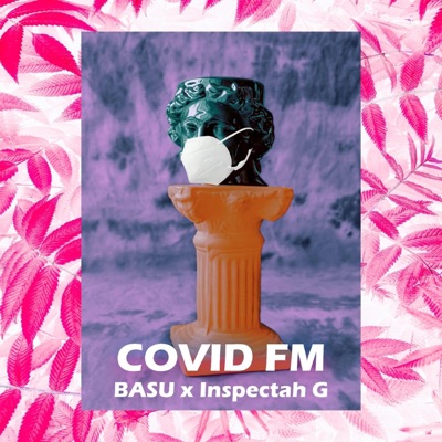 Covid FM (feat. Inspectah Gracious) - Single
