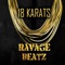 18 Karats Beat - Ravage Beatz lyrics