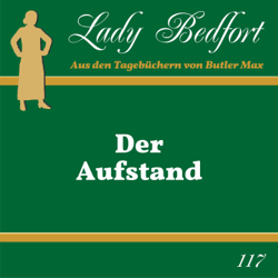 Folge 117: Der Aufstand - Lady Bedfort Cover Art