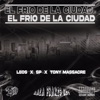 El frio de la ciudad (feat. Tony Massacre & SP) - Single