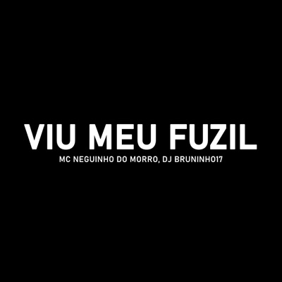 Viu Meu Fuzil - Single