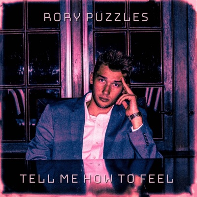 Tell Me How to Feel - Single