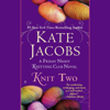 Knit Two (Unabridged) - Kate Jacobs