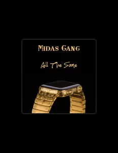 Midas Gangを聴いたり、ミュージックビデオを鑑賞したり、経歴やツアー日程などを確認したりしましょう！