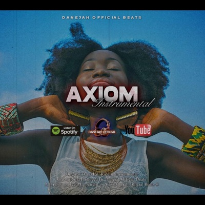 Song - Axiom Riddim (Instrumental) - Danejah Official Beats
