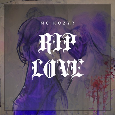 R.I.P. Love - Single